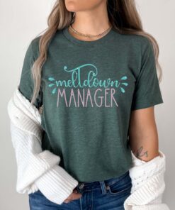 funny mom life shirt for mothers day meltdown manager tee best mom t shirt cute teacher gift trending mom shirt lb5dp