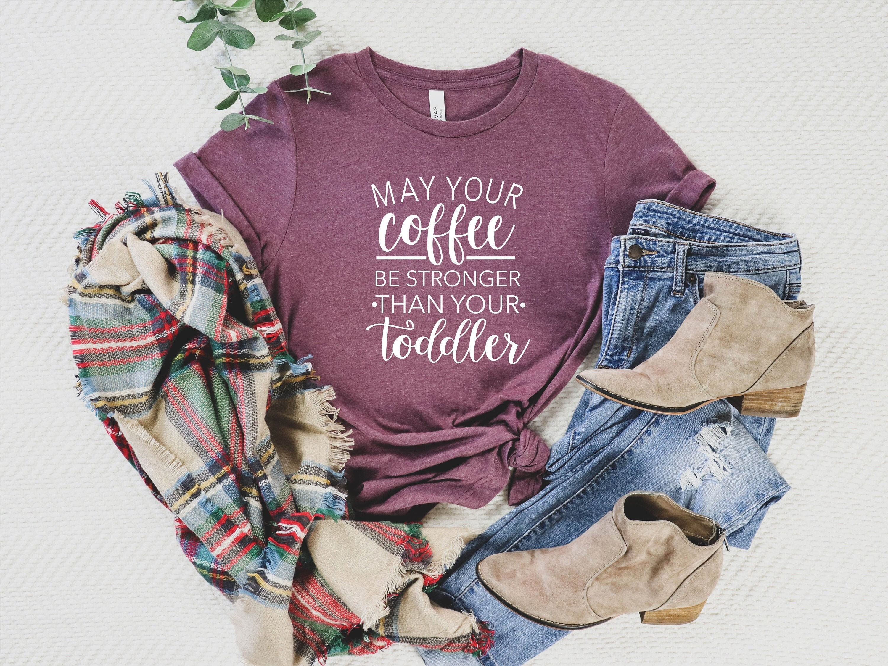 funny mom life shirt may your coffee be stronger than your toddler tee best mom ever gift for mothers day rjhyo scaled