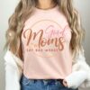 funny mom life t shirt good moms say bad words vintage tee best mom ever shirt mothers day gift for mom to be 14196