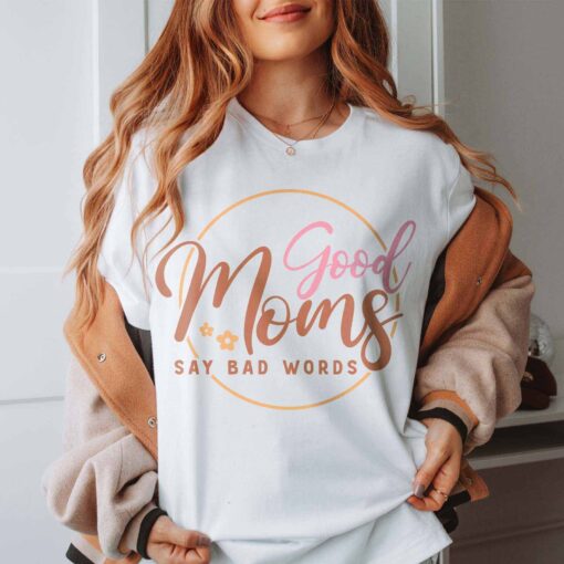 funny mom life t shirt good moms say bad words vintage tee best mom ever shirt mothers day gift for mom to be b7vu4