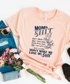 funny mom shirt moms shit list t shirt for mom life unique mothers day gift best mom ever apparel xxro2