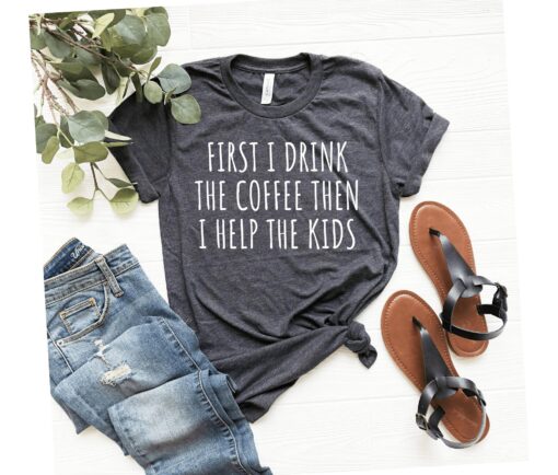 funny mom shirt first i drink the coffee tee best mom ever shirt for new moms social worker motherhood apparel ksnw8