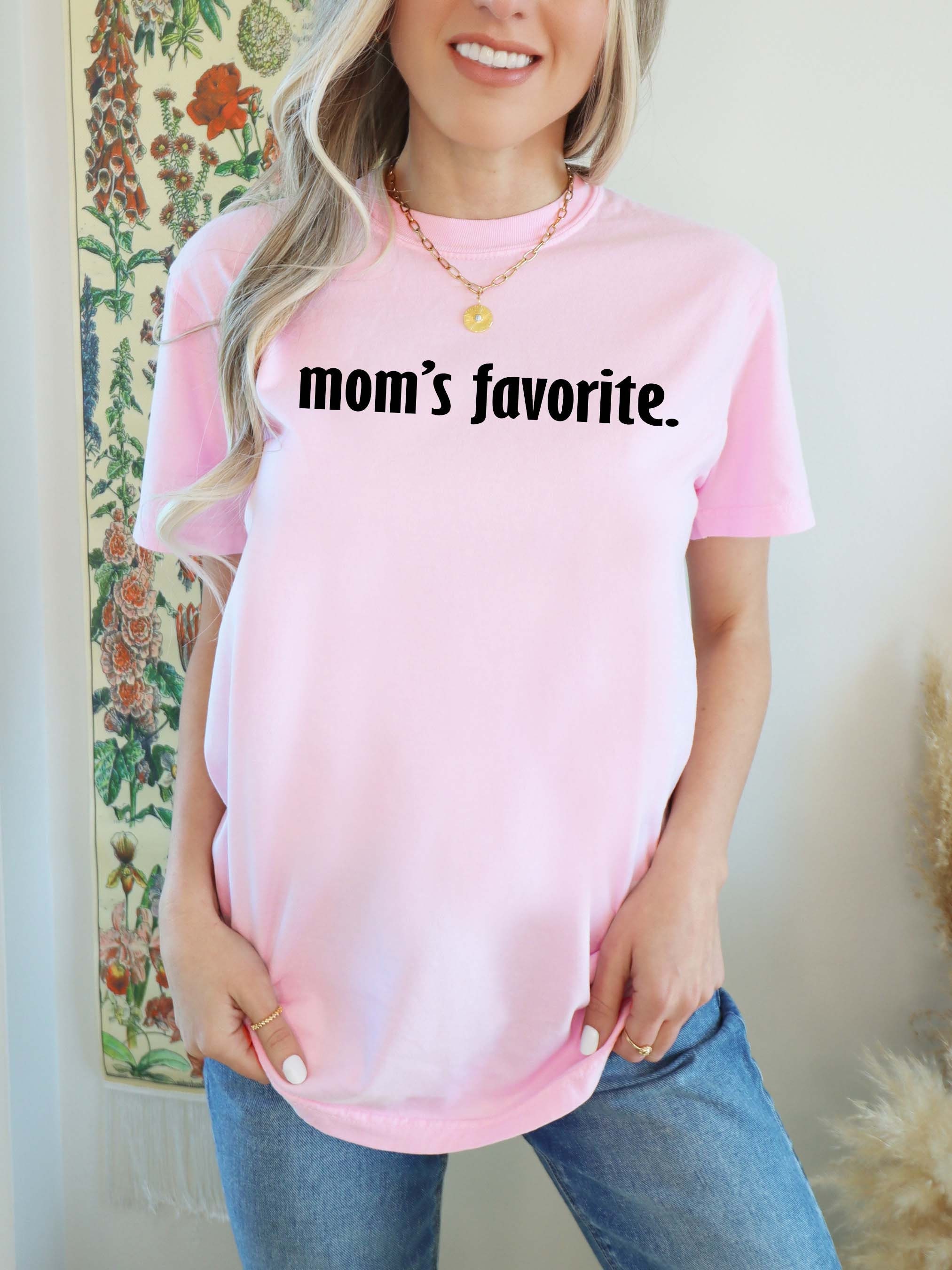 funny mom shirt for mothers day favorite child t shirt comfort colors daughter gift family humor tee de29j scaled