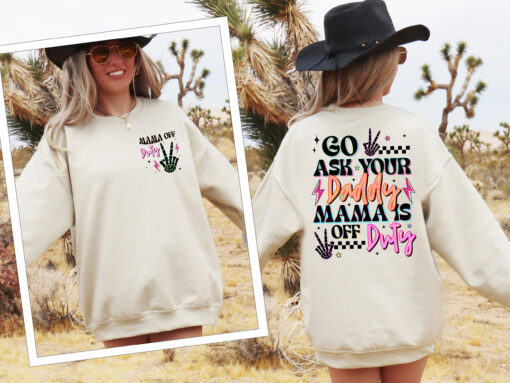 funny mom shirt go ask your dad mama off duty retro sweatshirt for mothers day unique sarcasm tees uyz4r scaled