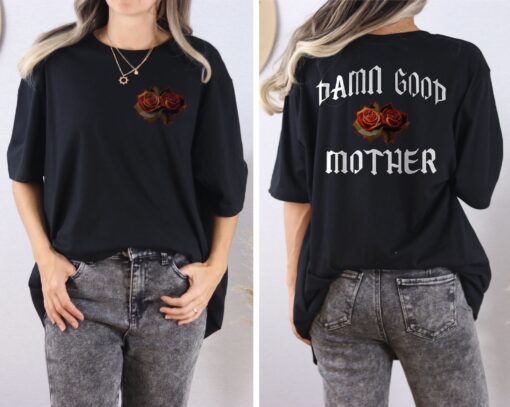 funny mom shirt good damn mother t shirt for mom life mothers day gift trendy mom t shirts for mothers day zo93r