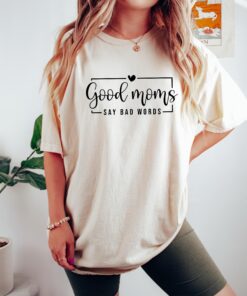 funny mom shirt good moms say bad words mothers day shirt best mom ever gift for wife personalized mom gifts 3zxx5