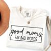 funny mom shirt good moms say bad words vintage t shirt best mom ever gift for mothers day and birthdays 12pre