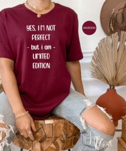 funny mom shirt i am not perfect but i am limited edition cute mothers day shirt for self love and motivation 079kd