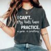 funny mom shirt i cant my kids have practice or a game t shirt for parents kids sports activities zblcd