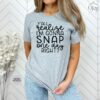 funny mom shirt im gonna snap one day t shirt mothers day gift cute mom saying shirt for moms and motherhood cecuz