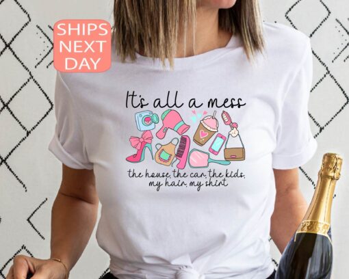 funny mom shirt its all a mess retro t shirt cute mom life shirt unique mothers day gift for moms o1hae