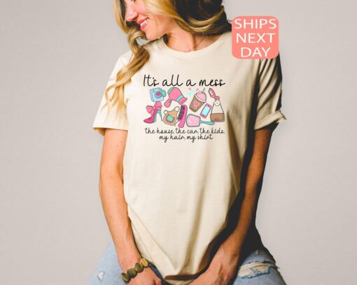 funny mom shirt its all a mess retro t shirt cute mom life shirt unique mothers day gift for moms okh2n