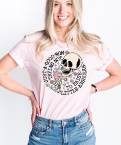 funny mom shirt just a good mom trying not to raise little assholes skull sweatshirt for mothers day and mom life humor 2ka6q