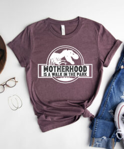 funny mom shirt motherhood is a walk in the park dinosaur design best mom ever t shirt for mothers day gifts yelad