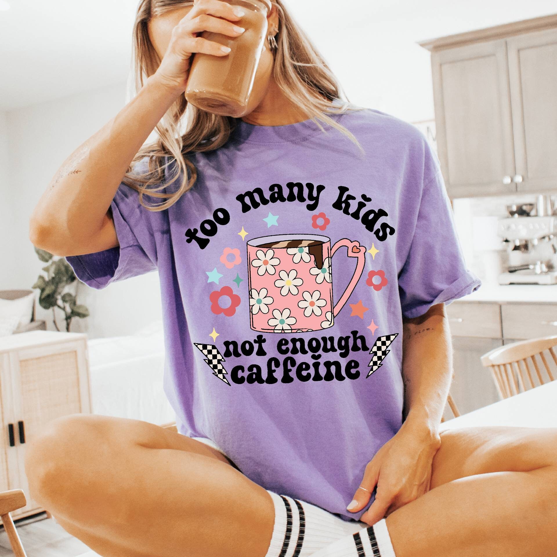 funny mom shirt too many kids not enough caffeine coffee mom t shirt for sarcastic mothers 5ww5o