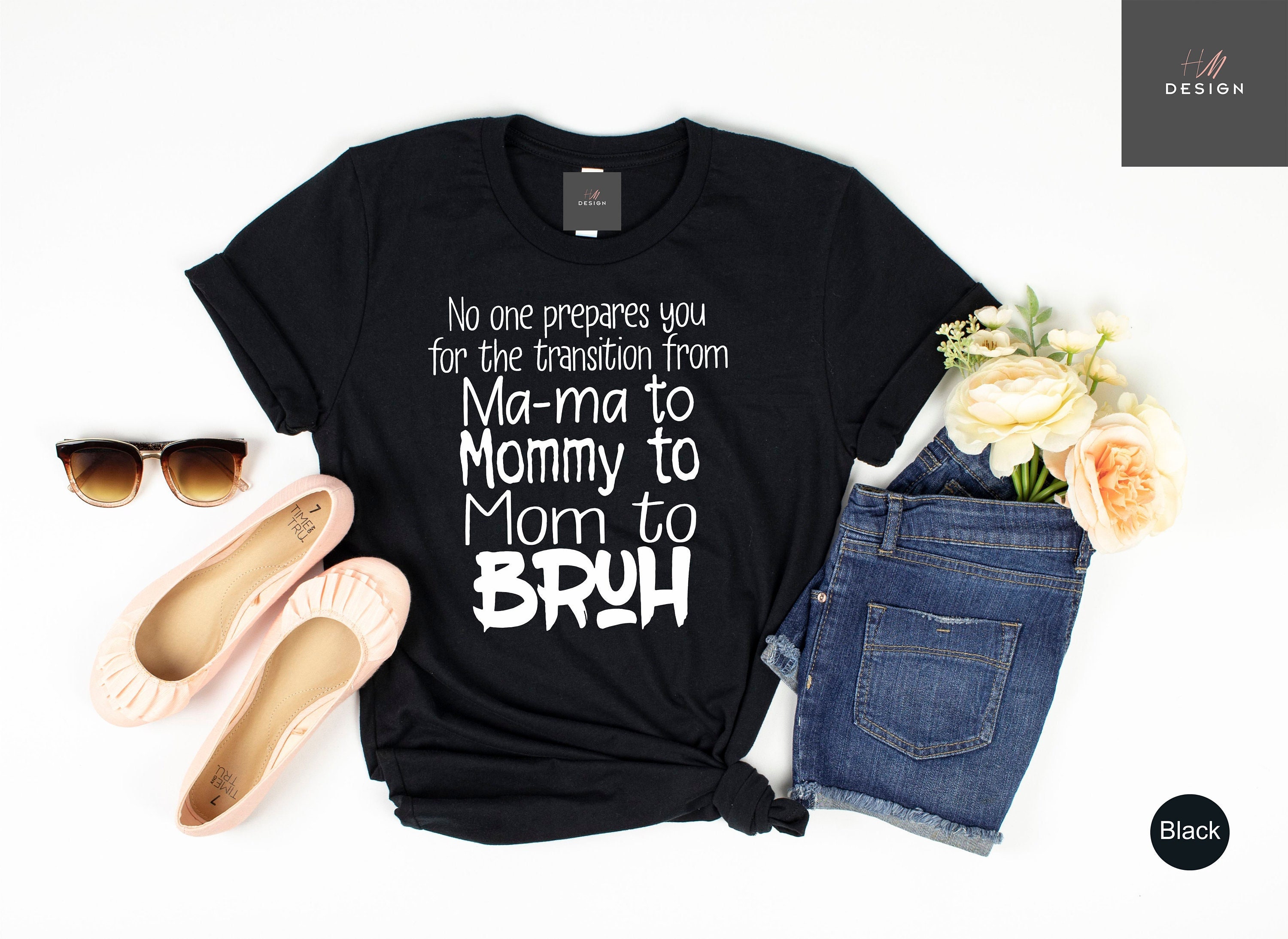 funny mom shirt transition from mama to mommy to mom bruh shirt for new moms sarcastic mom life tee hl5bk scaled