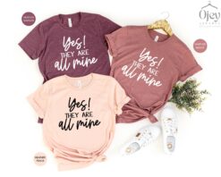 funny mom shirt yes they are all mine t shirt for mothers day sarcastic mom life tee perfect for mother to be and gifts yhztv