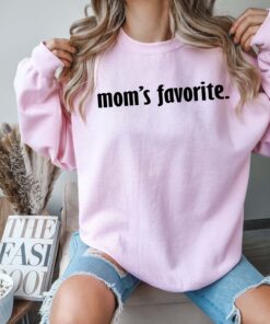 funny mom sweater favorite child sweatshirt for mothers day unique gifts for daughters and sons best mom life hoodie o5hng