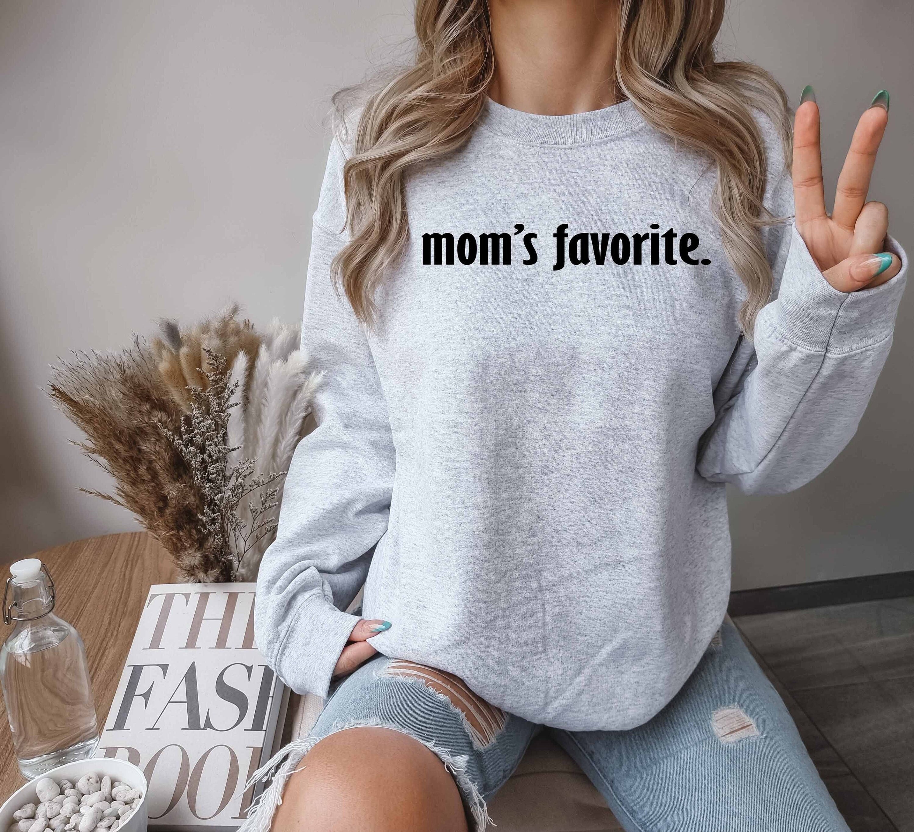 funny mom sweater favorite child sweatshirt for mothers day unique gifts for daughters and sons best mom life hoodie sdvcu scaled