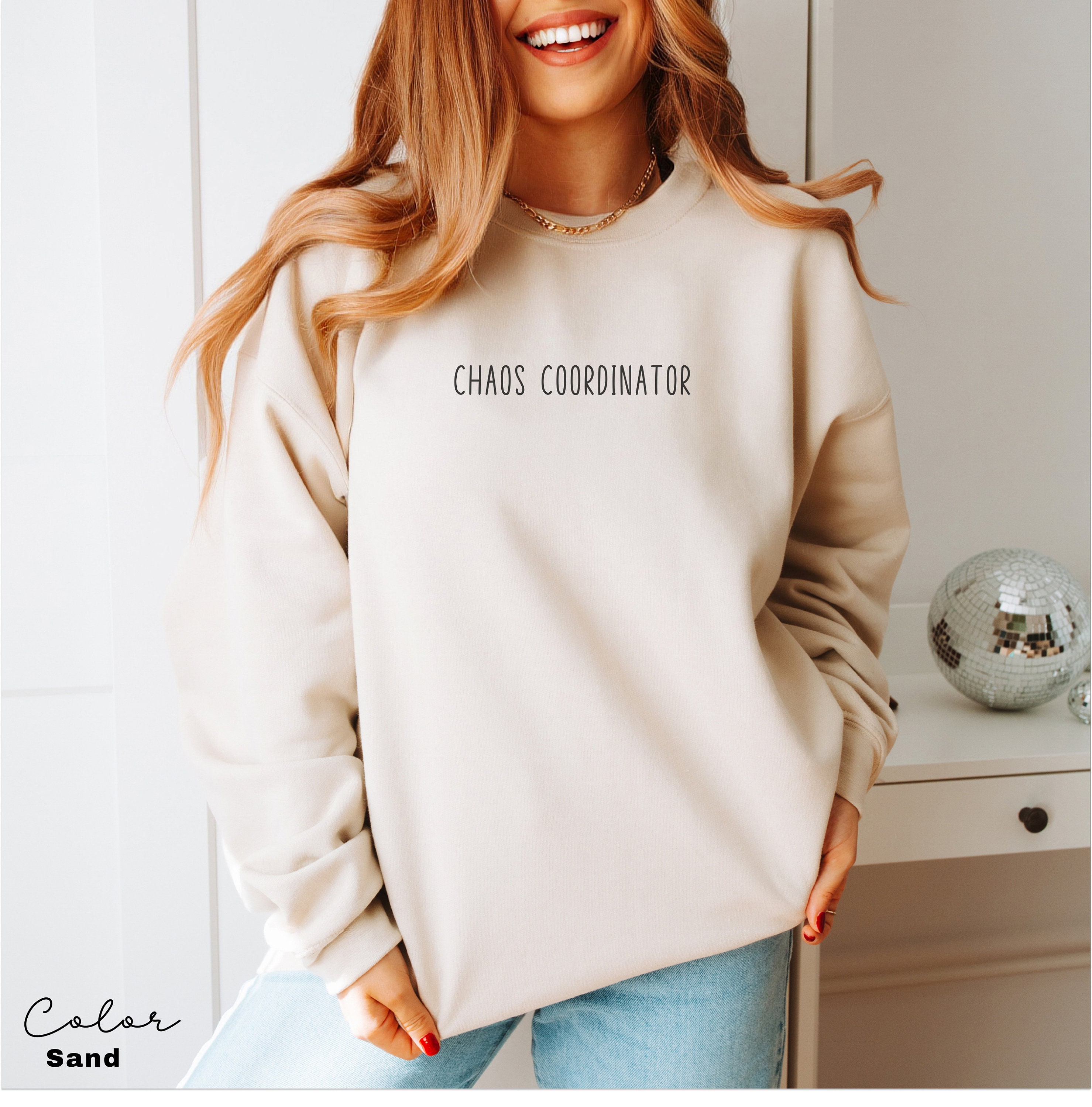 funny mom sweatshirt chaos coordinator best mom ever gift for mothers day cute mom t shirt unique funny mom apparel 7xidu scaled