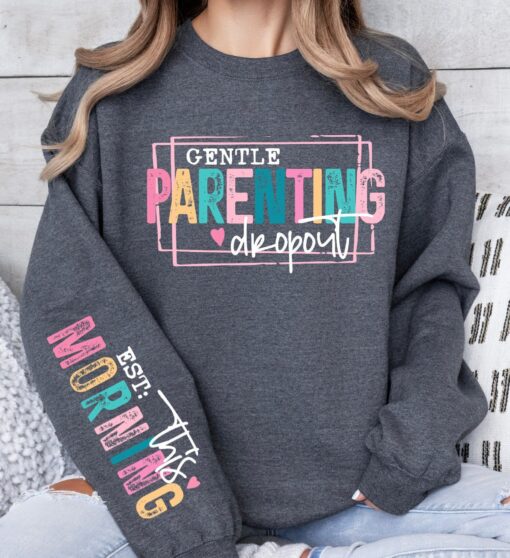 funny mom sweatshirt gentle parenting dropout hoodie for mothers day baby reveal gift for her li1pp