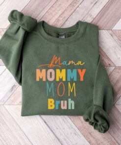 funny mom sweatshirt mama mommy bruh shirt for mothers day unique gift cute mom life t shirt best mom ever apparel kcxjp