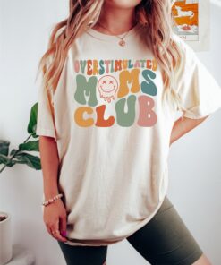 funny mom t shirt for overstimulated moms club cute retro shirt cool mom life tee unique mothers day gift fqlzd