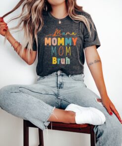 funny mom tshirt mama mommy bruh shirt for mothers day unique gift cute mom life tee best mom ever apparel e1qxh