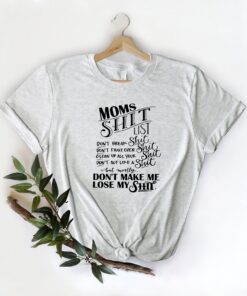 funny moms shit list shirt for mothers day best mom ever gift unique mom life t shirt funny gifts for mom z85wb