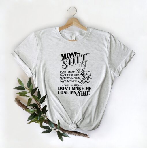funny moms shit list shirt for mothers day best mom ever gift unique mom life t shirt funny gifts for mom z85wb scaled