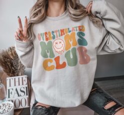 funny overstimulated mom hoodie best mom sweatshirt new mom crewneck mothers day gift cute mom sweatshirt ef2v3 scaled