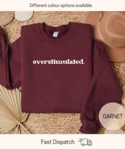 funny overstimulated sweatshirt for women mental health crewneck cute gen z apparel unique gift idea for her sdlqp