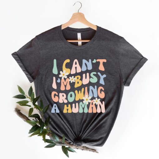funny pregnancy shirt i cant im busy growing a human cute mom life shirt for baby shower reveal and mothers day aopbo