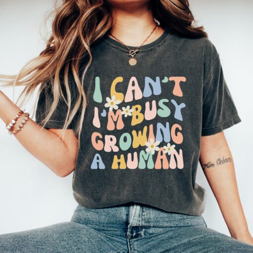 funny pregnancy shirt i cant im busy growing a human mom shirt for baby shower reveal mothers day gifts