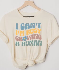 funny pregnancy shirt i cant im busy growing a human new mom t shirt sarcastic mom life humor gift 5vvch