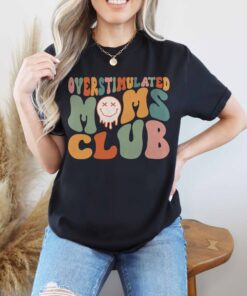 funny sarcastic mom shirt for overstimulated moms best mom ever t shirt unique gift for new mothers syqlg