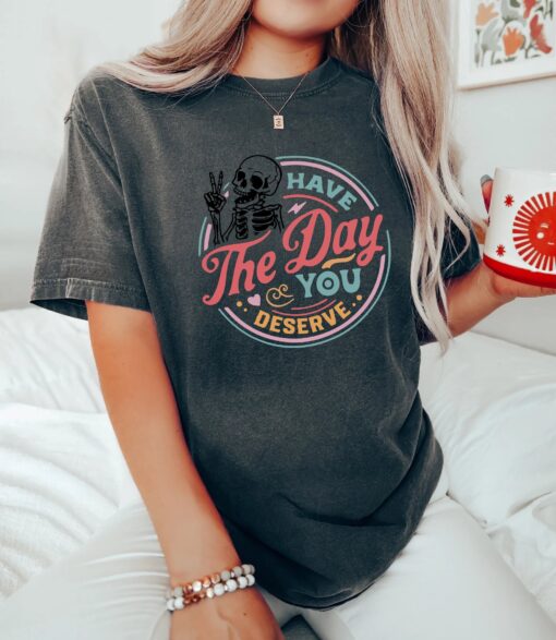 funny sarcastic skeleton shirt for kindness and motivation cute inspirational t shirt for everyday wear