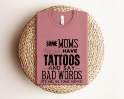 funny tattoo mom shirt for sarcastic moms who say bad words cool moms have tattoos t shirt for mothers day 7otqv scaled