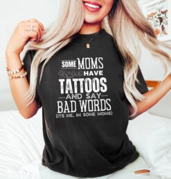 funny tattoo mom shirt for sarcastic moms who say bad words cool moms have tattoos t shirt for mothers day cvsw5 scaled