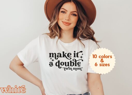 funny twin mom t shirt make it a double mama of twins shirt best mom of multiples tee for mothers day yhyj7