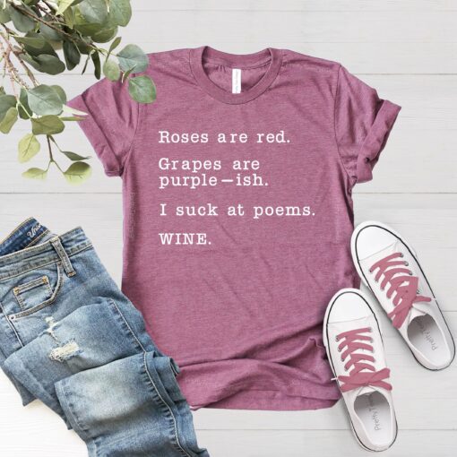 funny wine shirt for women with poem roses are red perfect for wine lovers novelty womens t shirt gift idea al58o