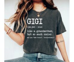gigi definition shirt for grandma cool nana t shirt mothers day gift unique grandmother shirt s3vik
