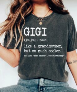 gigi definition shirt for grandma cool nana t shirt mothers day gift unique grandmother shirt s3vik