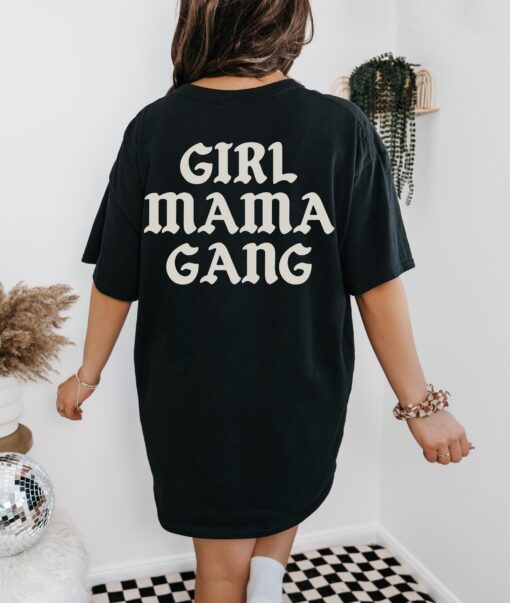 girl mama gang graphic tee shirt for moms retro oversized trendy motherhood apparel best mom ever gift 0kkrm
