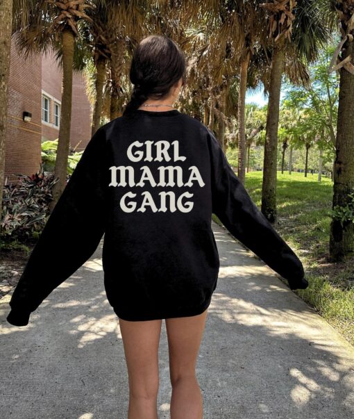 girl mama gang sweatshirt hoodie for women trendy badass mom life apparel unique gifts for mothers