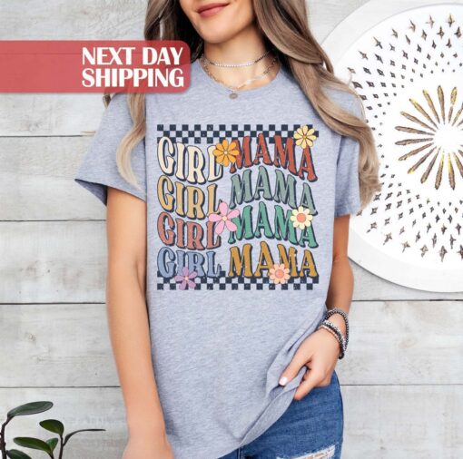 girl mama shirt retro design for moms club birthday gift new mom t shirt best mom ever apparel