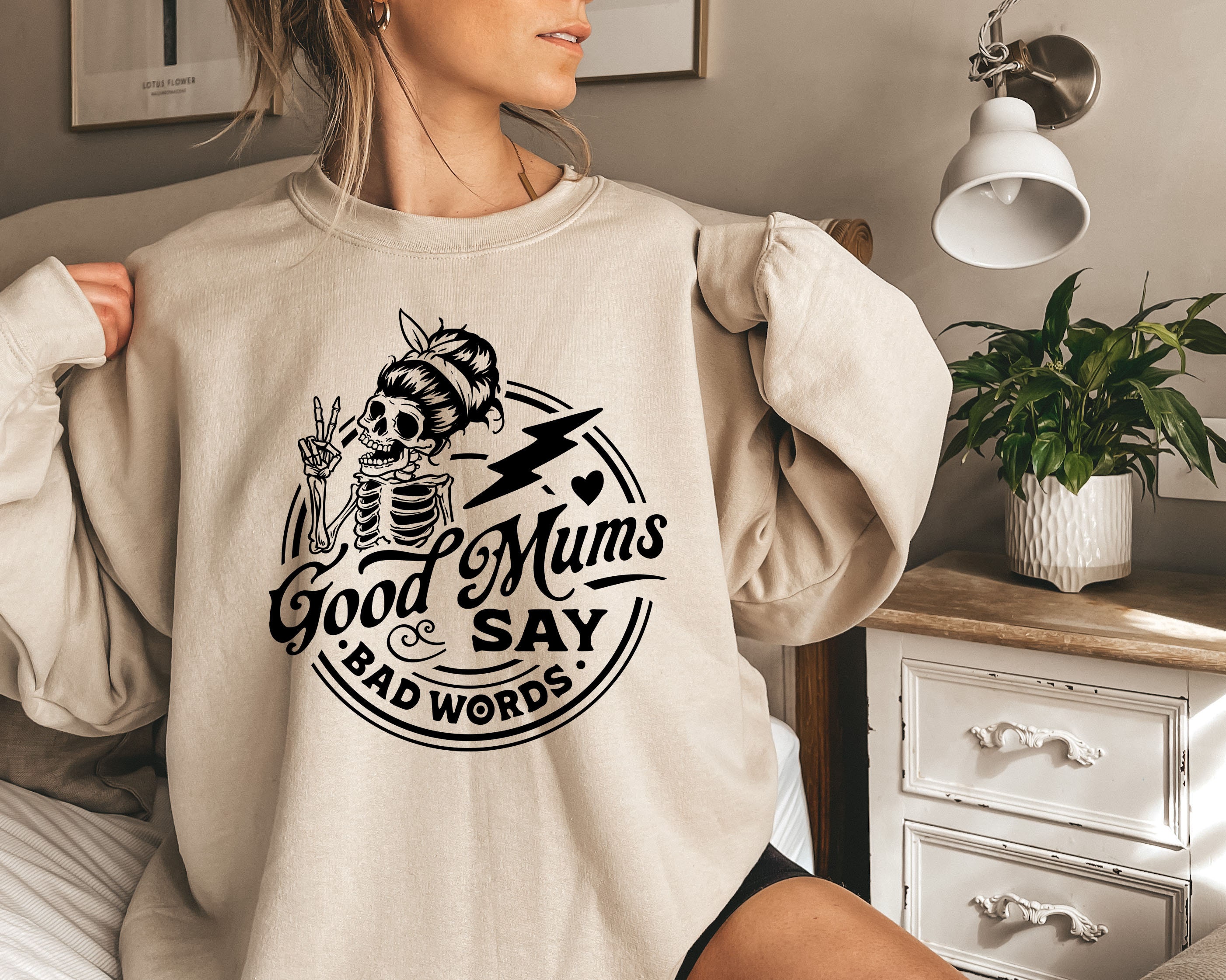 good moms say bad words sweatshirt funny mom life shirt best mom ever t shirt unique mothers day gift for moms 2wbak scaled