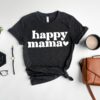 happy mama shirt inspirational mom life t shirt cute mothers day gift for best mom ever with heart design rhhxy scaled