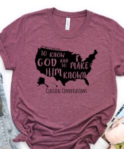 homeschool mom shirt classical conversations to know god and make him known unisex t shirt usa ima1z