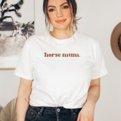 horse mum shirt for horse lovers mothers day gift trendy horse mama t shirt perfect for horse riding and appreciation 9sypx